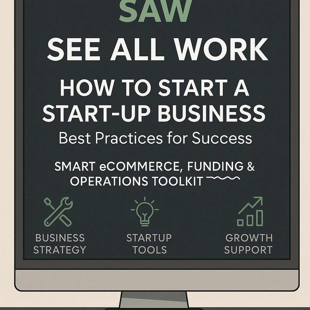 How to Start a Start-Up Business: Best Practices for Success